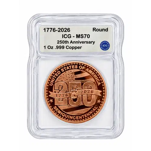 1776~2026 - 1oz USA 250th Anniversary Copper Round - ICG ANY GRADE (D-12)